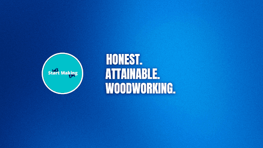 Start Making (Woodworking) channel image