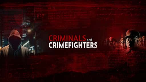 criminals and crime fighters channel banner