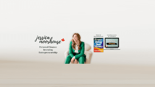 Jessica Moorhouse - Canadian Personal Finance channel banner
